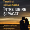 Tinerii și Sexualitatea Între Iubire și Păcat